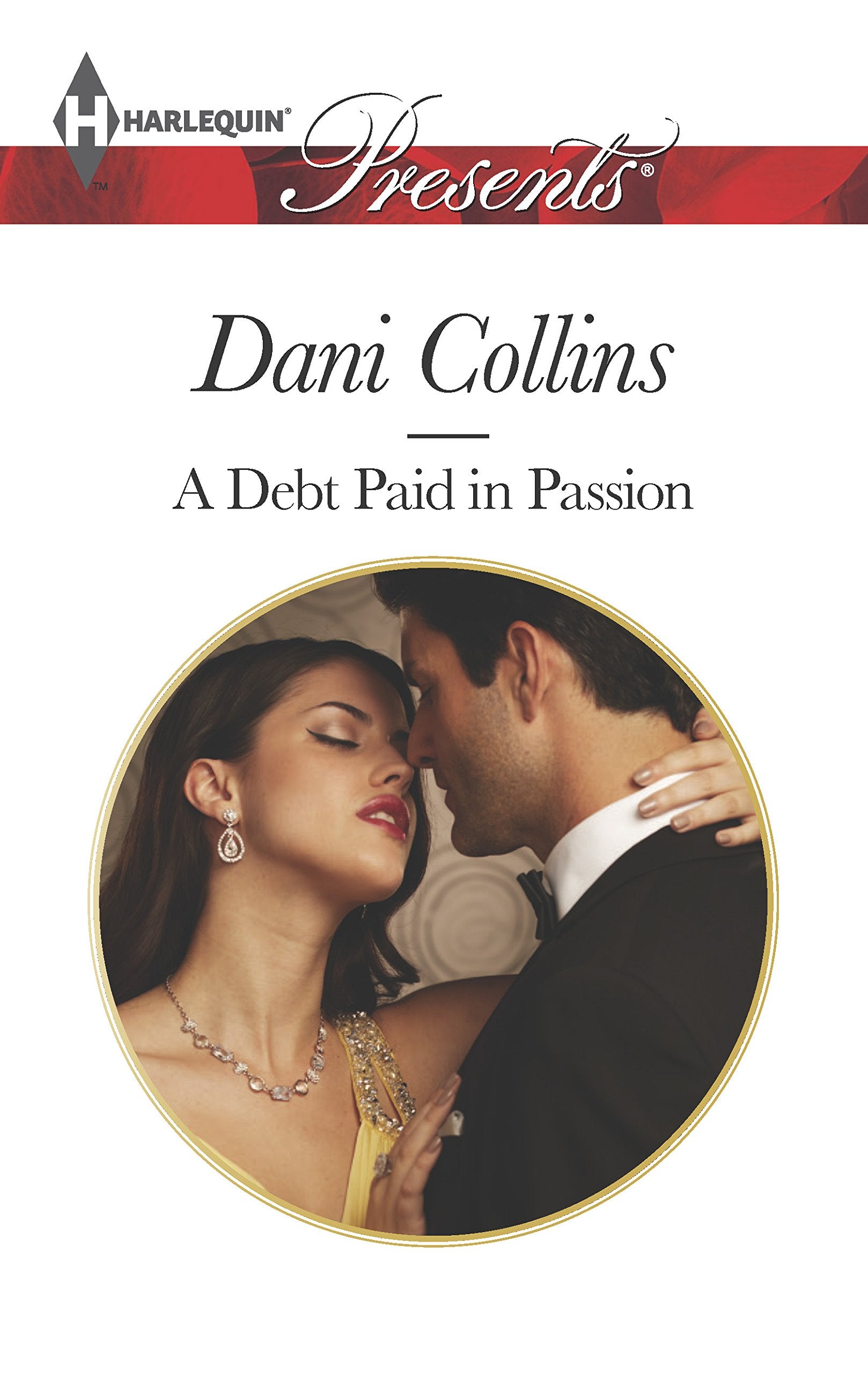 A Debt Paid in Passion (Harlequin Presents),Used