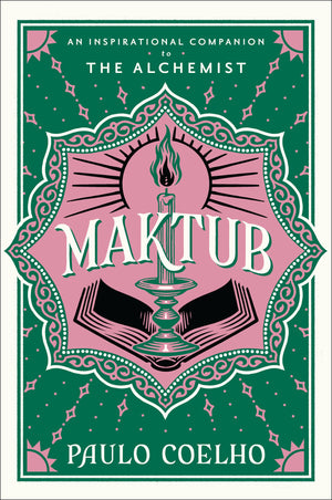Maktub: An Inspirational Companion To The Alchemist,Used