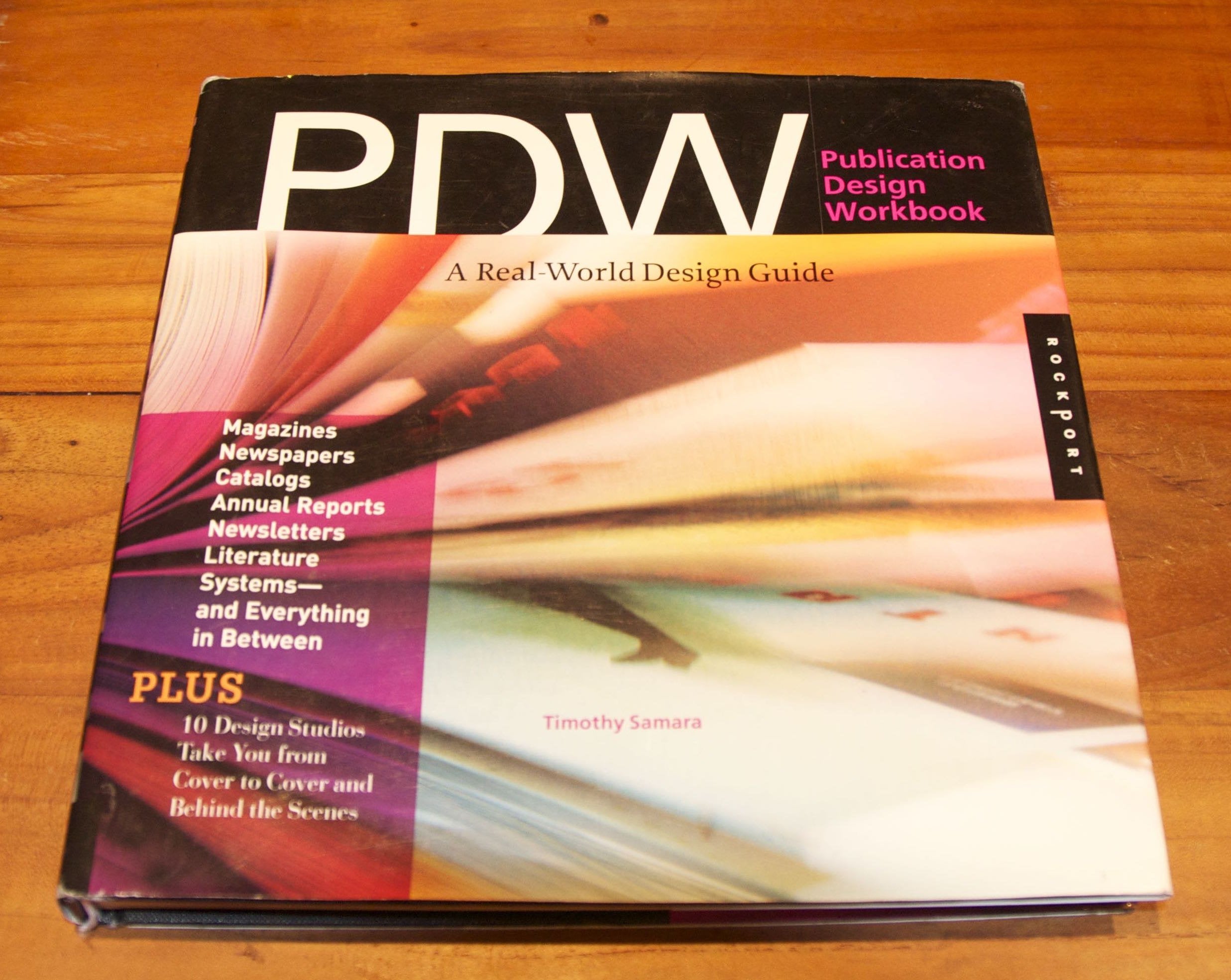 Publication Design Workbook: A RealWorld Design Guide,Used