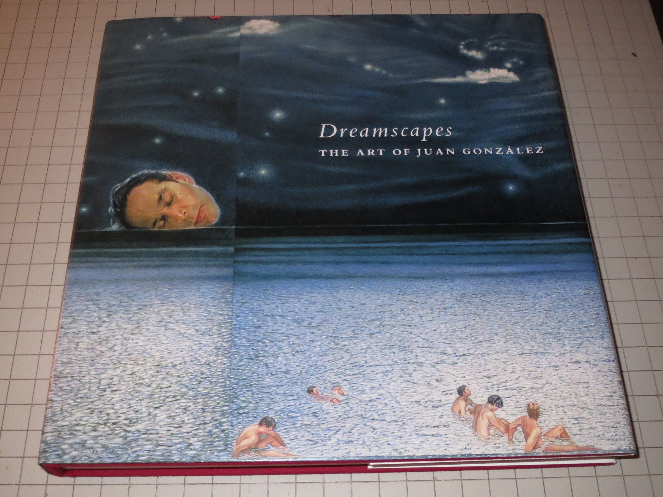 Dreamscapes: The Art of Juan Gonzalez,Used