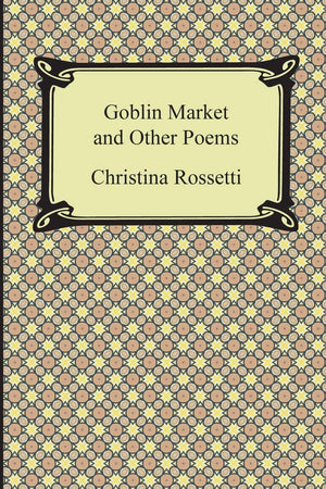 The Goblin Market And Other Poems,Used