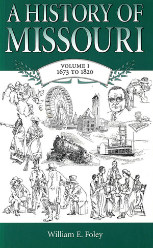 A History Of Missouri (V1): Volume I, 1673 To 1820 (Volume 1),Used