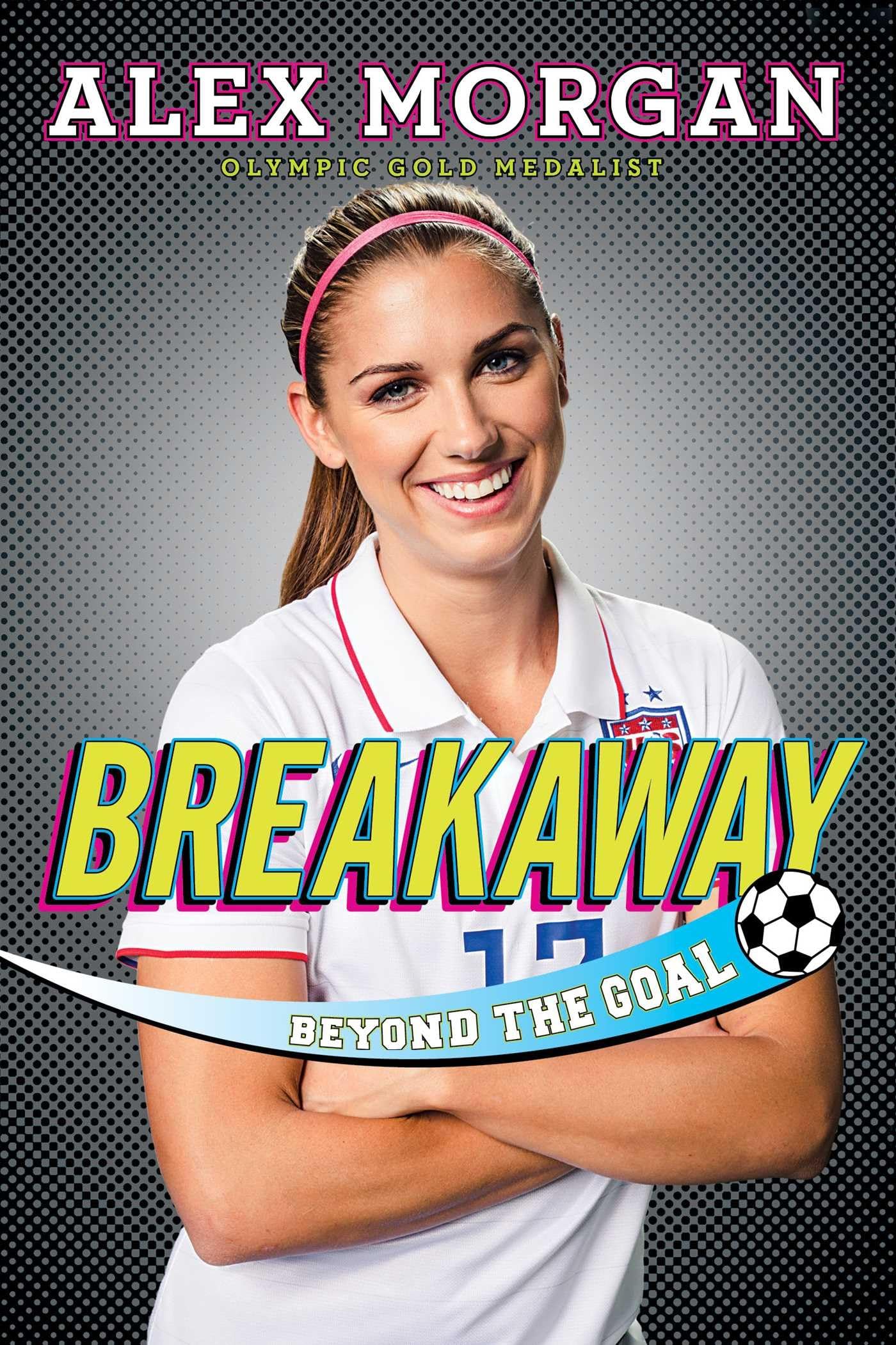 Breakaway: Beyond the Goal,New