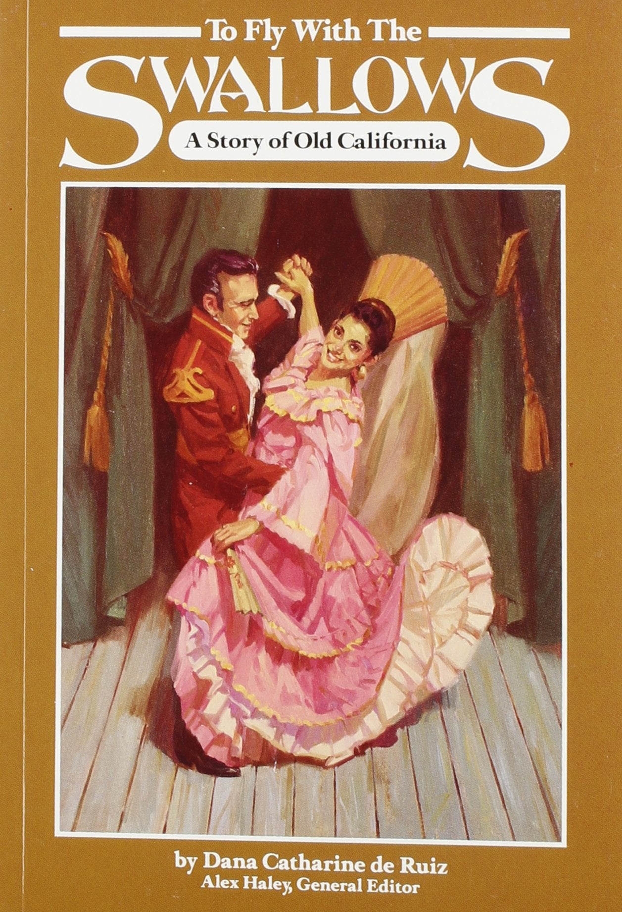 To Fly With The Swallows: A Story Of Old California (Stories Of America),Used