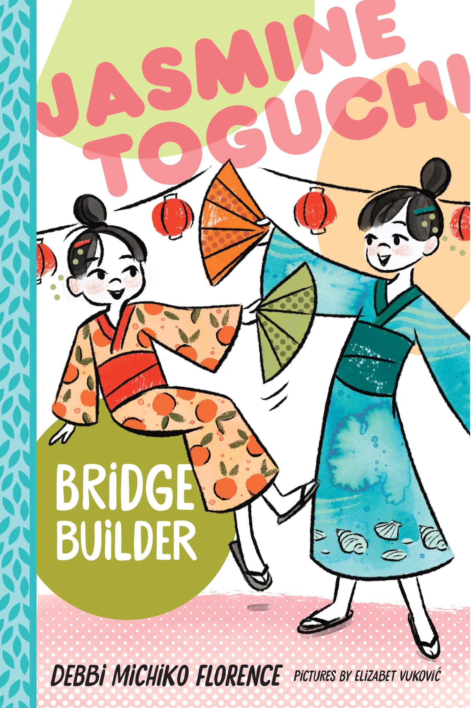 Jasmine Toguchi, Bridge Builder (Jasmine Toguchi, 7),New