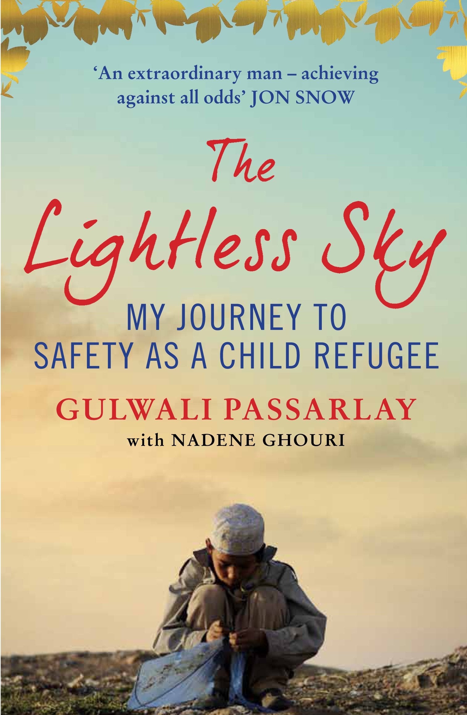 The Lightless Sky: My Journey to Safety as a Child Refugee,Used