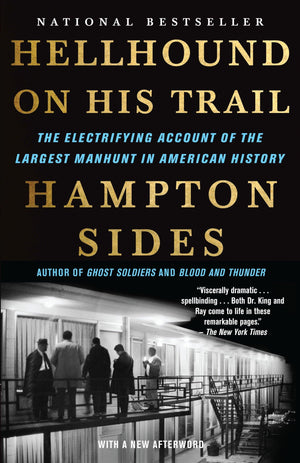 Hellhound On His Trail: The Electrifying Account Of The Largest Manhunt In American History,New