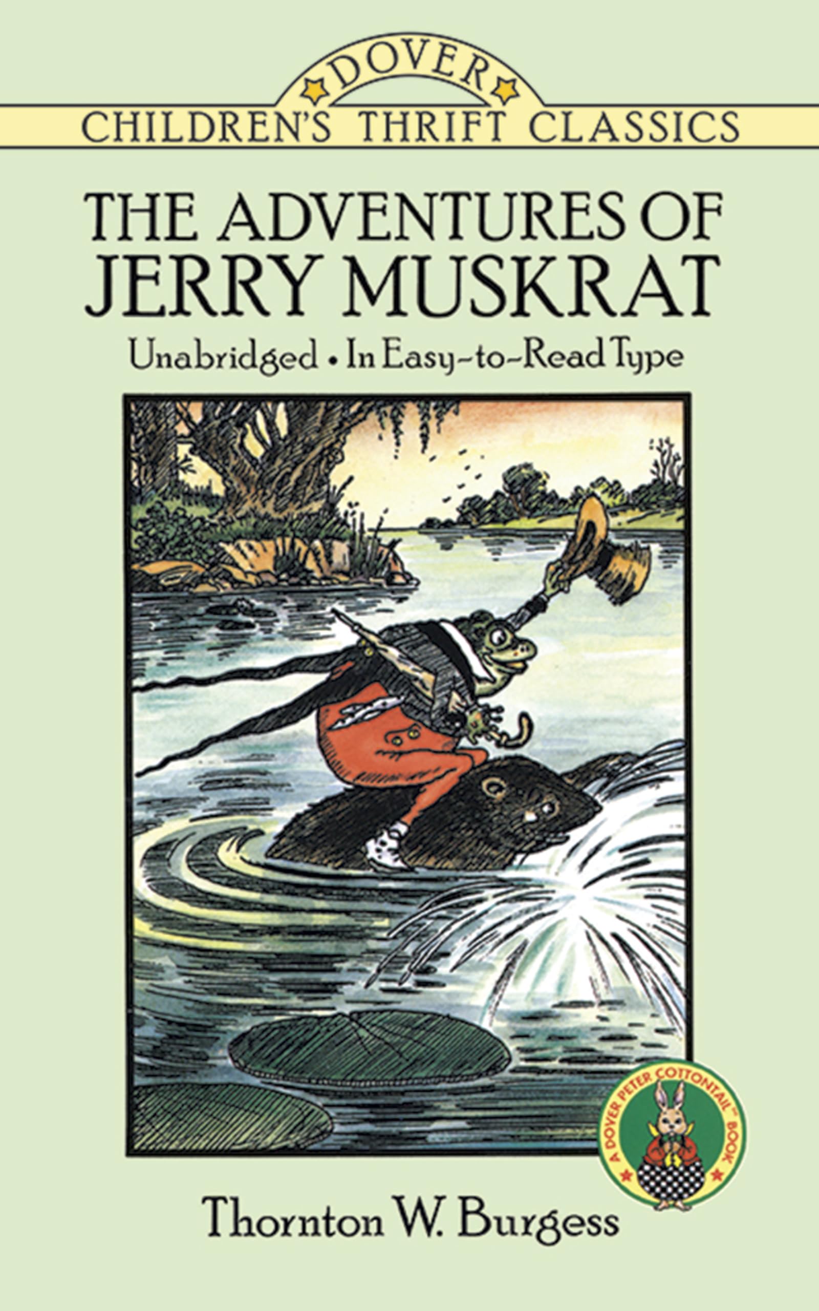 The Adventures of Jerry Muskrat: Unabridged, In EasytoRead Type (Dover Children's Thrift Classics),Used