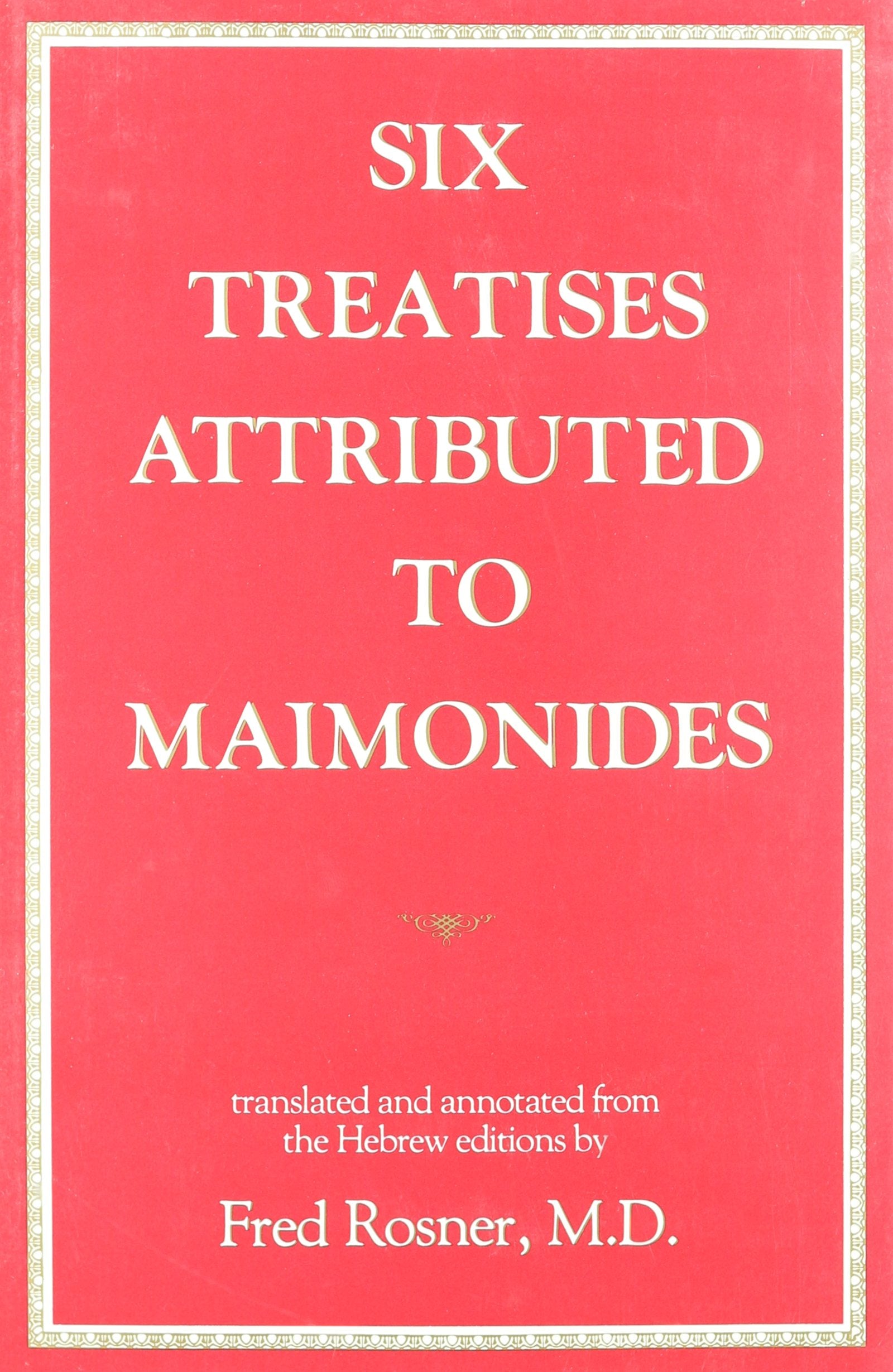 Six Treatises Attributed To Maimonides,Used