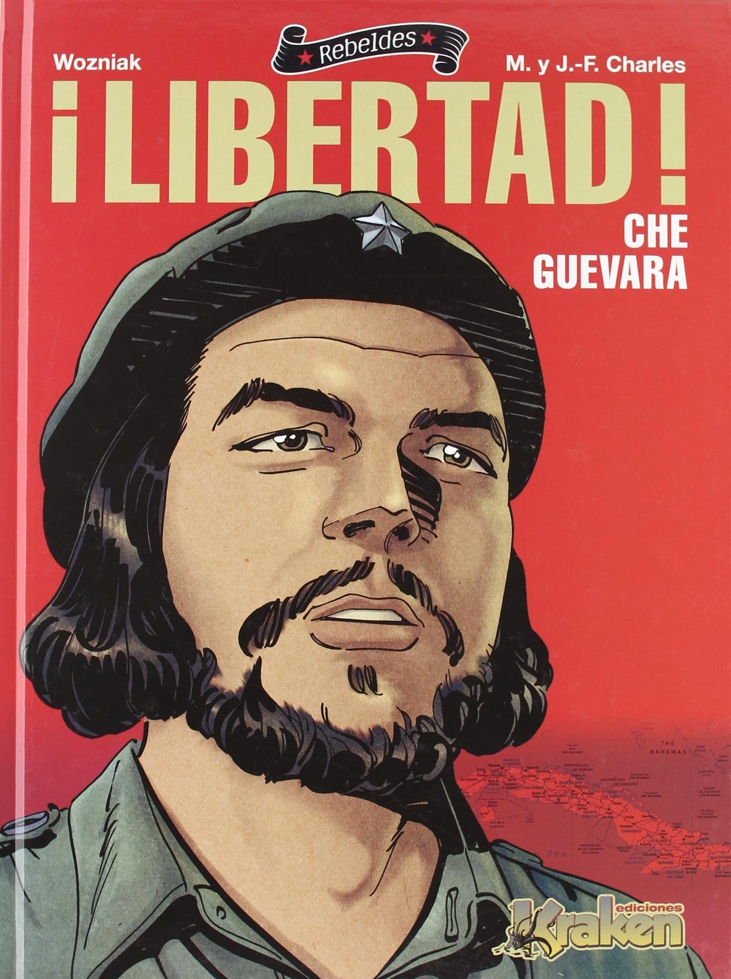Che Guevara Libertad! (Rebeldes / Rebels) (Spanish Edition),Used
