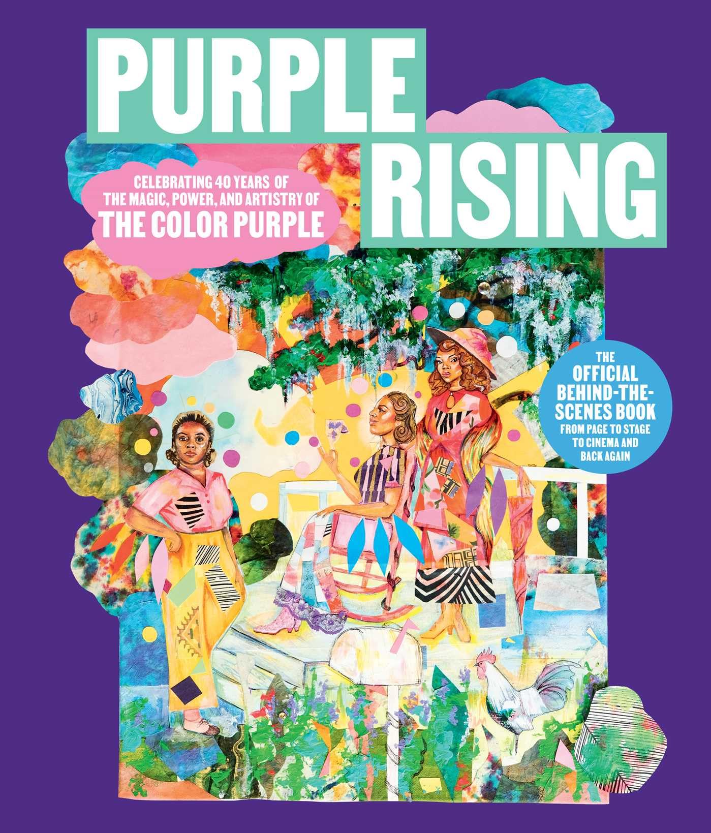 Purple Rising: Celebrating 40 Years Of The Magic, Power, And Artistry Of The Color Purple,Used