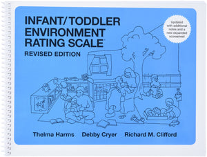 Infant/Toddler Environment Rating Scale (ITERSR): Revised Edition