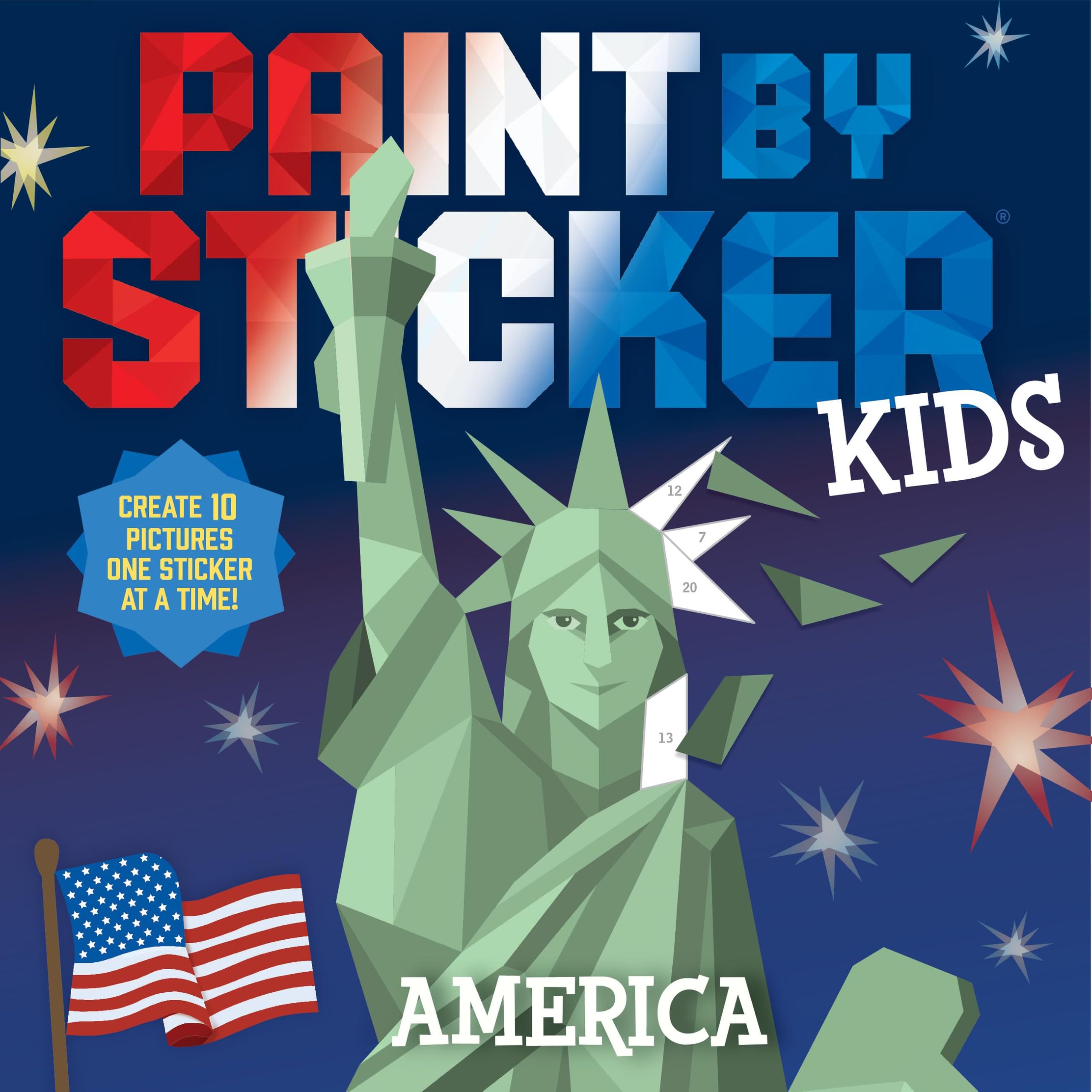 Paint By Sticker Kids: America: Create 10 Pictures One Sticker At A Time!
