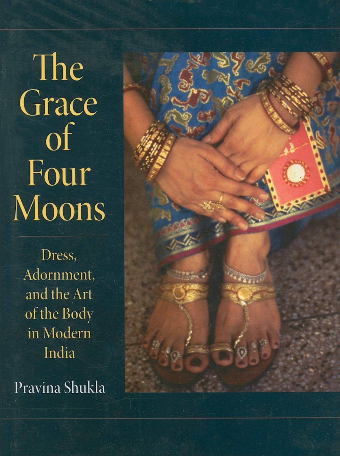 The Grace of Four Moons: Dress, Adornment, and the Art of the Body in Modern India (Material Culture),Used