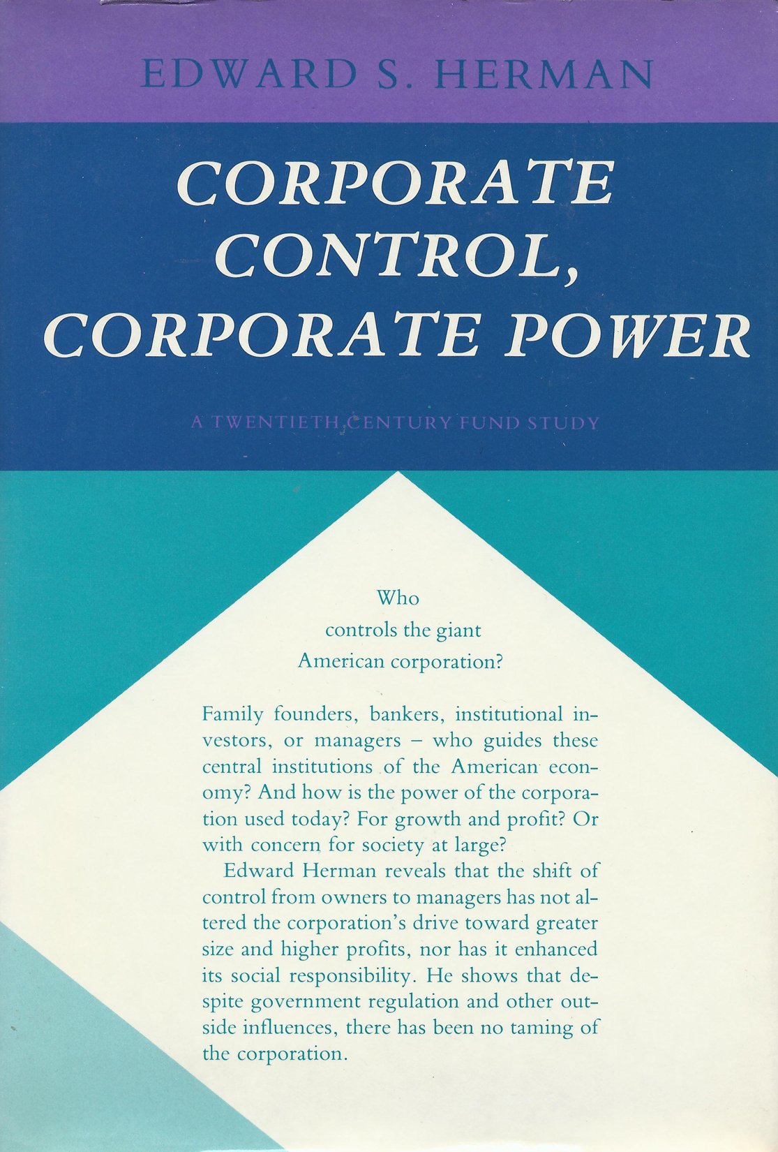 Corporate Control, Corporate Power: A Twentieth Century Fund Study