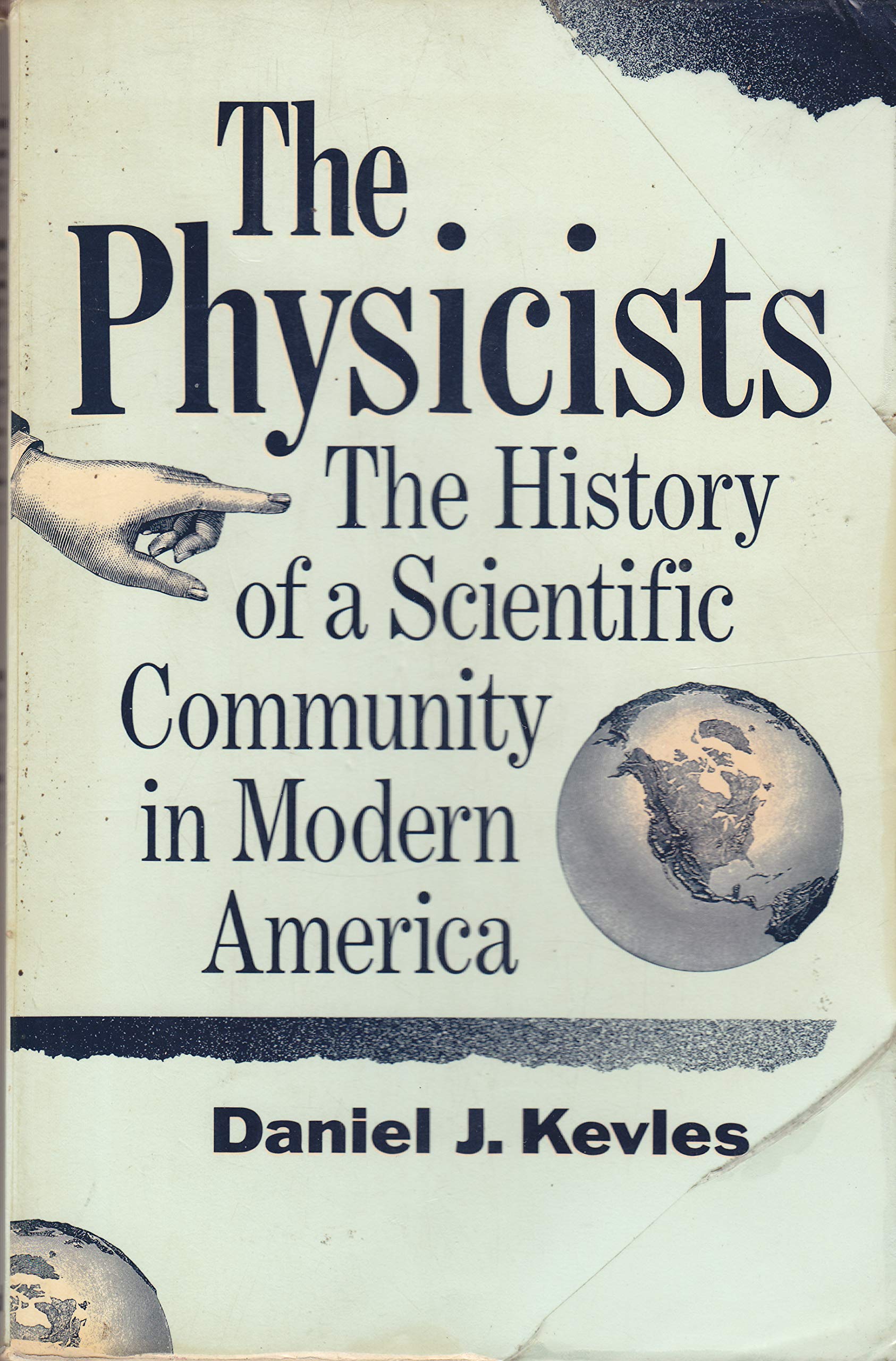 The Physicists: The History of a Scientific Community in Modern America, First edition,Used