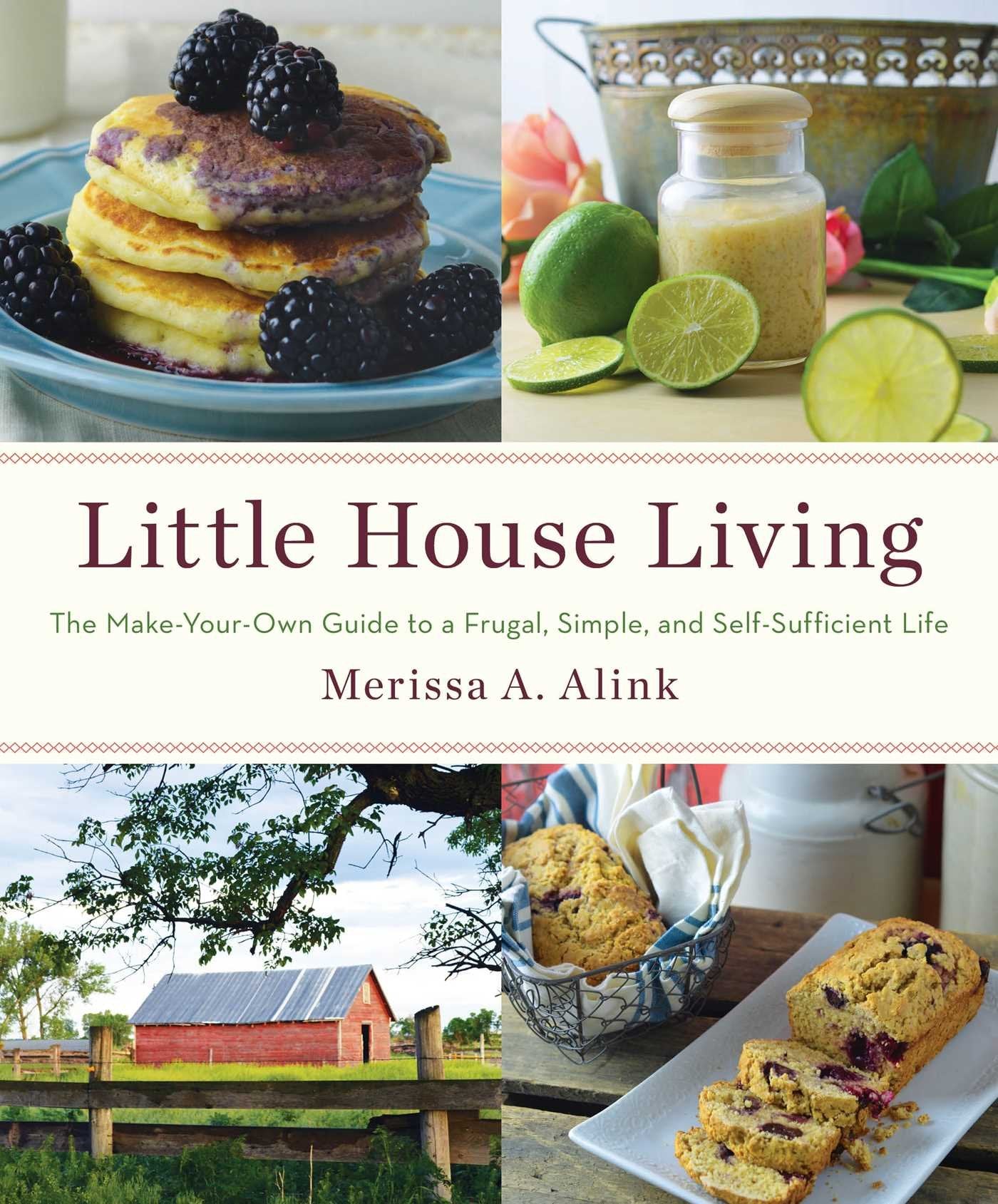 Little House Living: The MakeYourOwn Guide to a Frugal, Simple, and SelfSufficient Life,Used