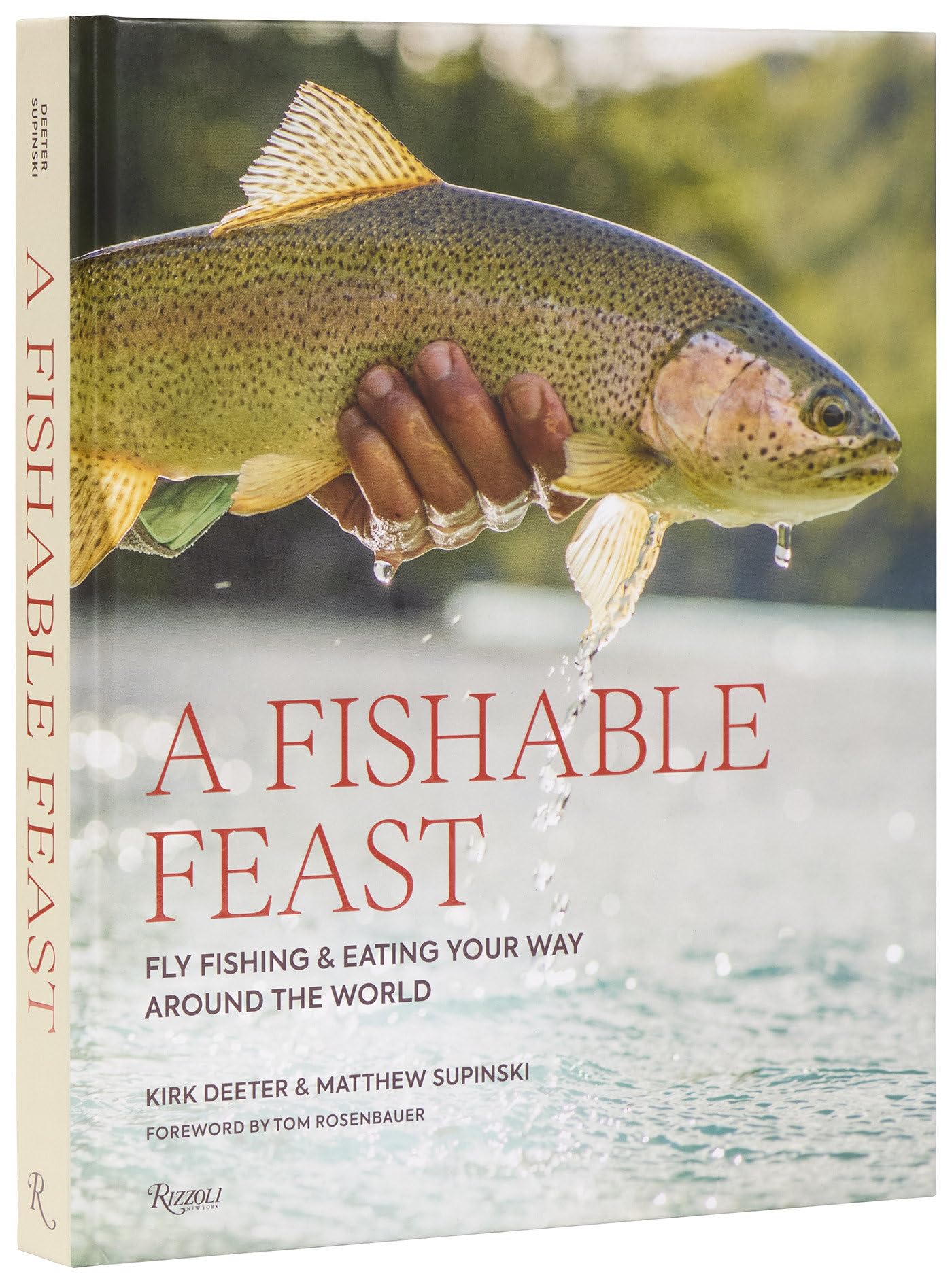 A Fishable Feast: Fly Fishing And Eating Your Way Around The World