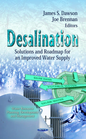 Desalination: Solutions And Roadmap For An Improved Water Supply (Water Resource Planning, Development And Management; Environme,Used
