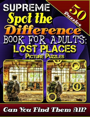 Supreme Spot the Difference Book for Adults: Lost Places Picture Puzzles: Spot the Difference Puzzle Books for Adults. Photo Puz,Used