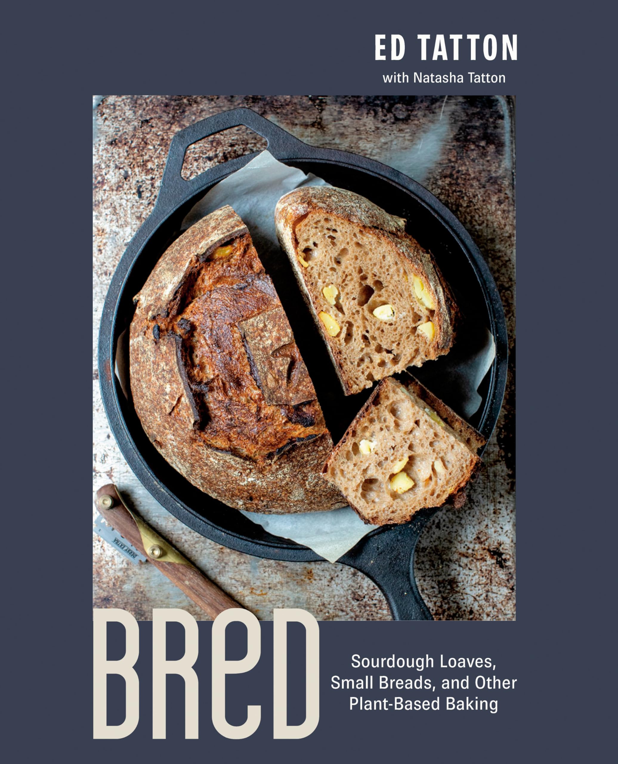 Bred: Sourdough Loaves, Small Breads, And Other Plantbased Baking,Used
