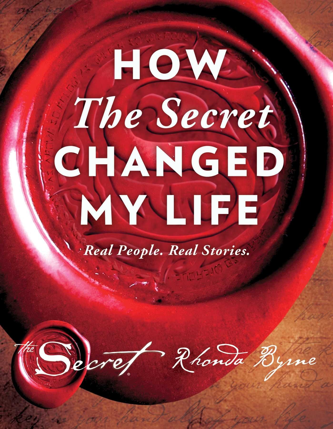 How The Secret Changed My Life: Real People. Real Stories. (5) (The Secret Library)