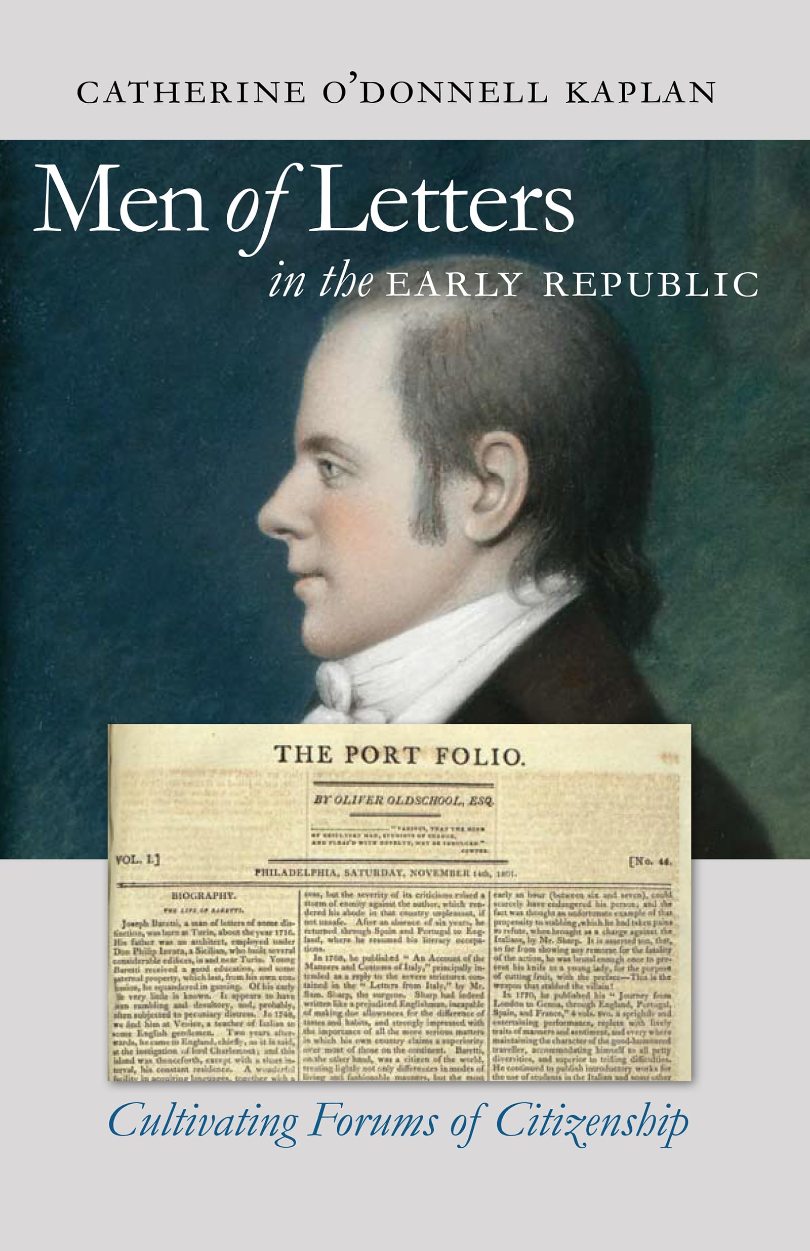 Men Of Letters In The Early Republic: Cultivating Forums Of Citizenship (Published By The Omohundro Institute Of Early American ,Used