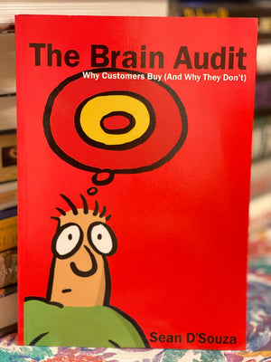 The Brain Audit: Why Customers Buy (and Why They Don't),Used