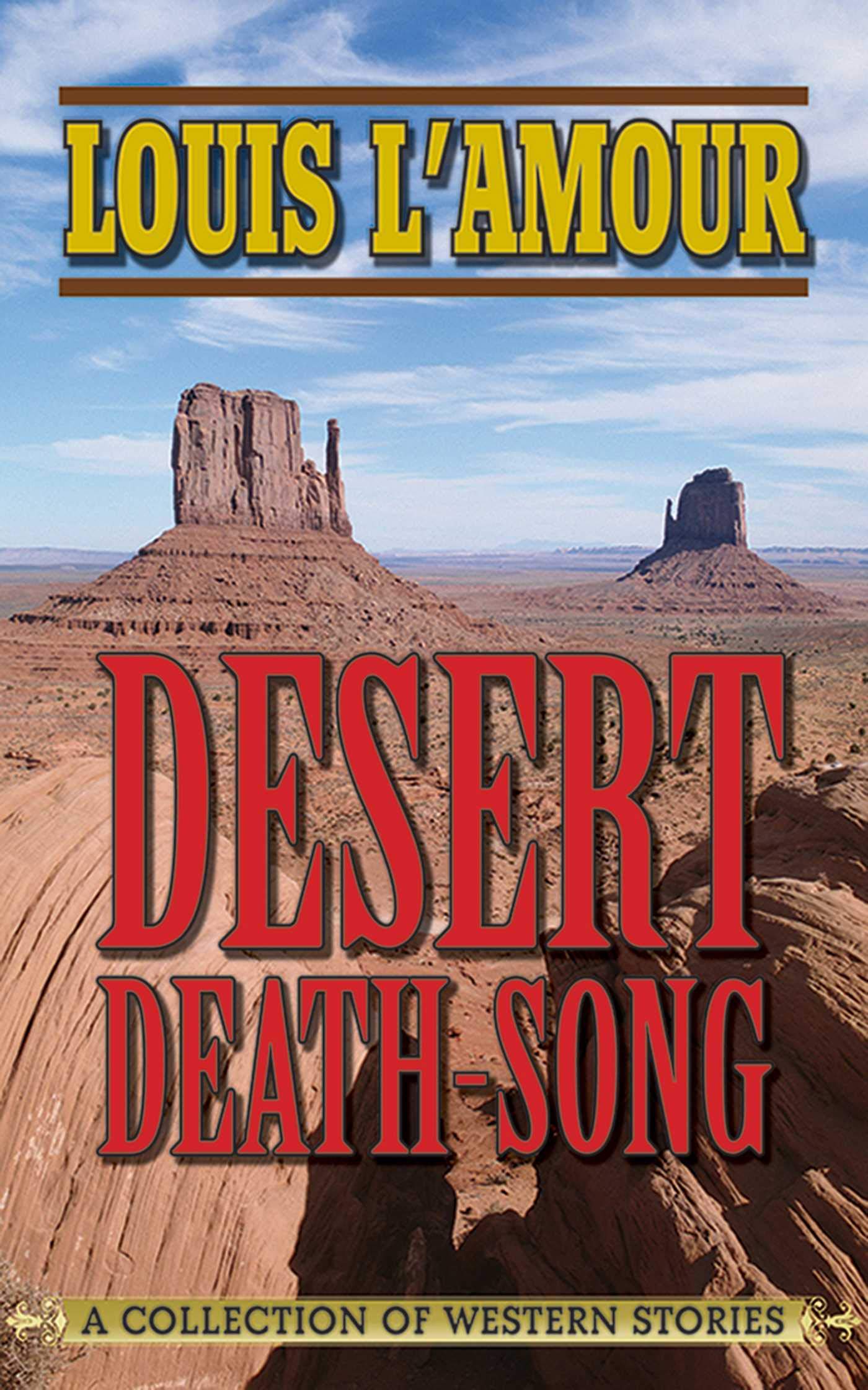 Desert DeathSong: A Collection of Western Stories,Used