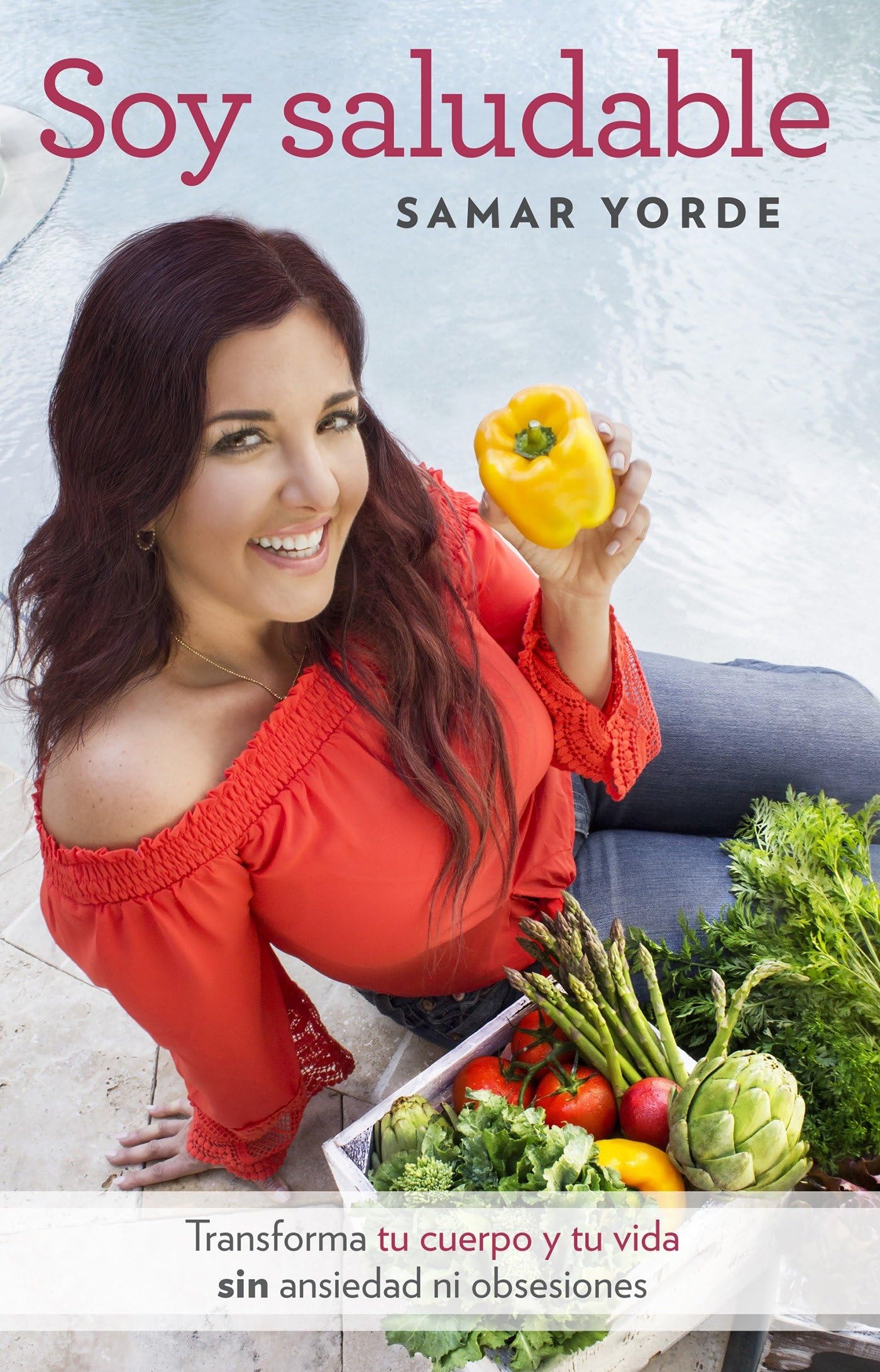 Soy saludable. Transforma tu cuerpo y tu vida sin ansiedad ni obsesiones / I Am Healthy (Spanish Edition),Used