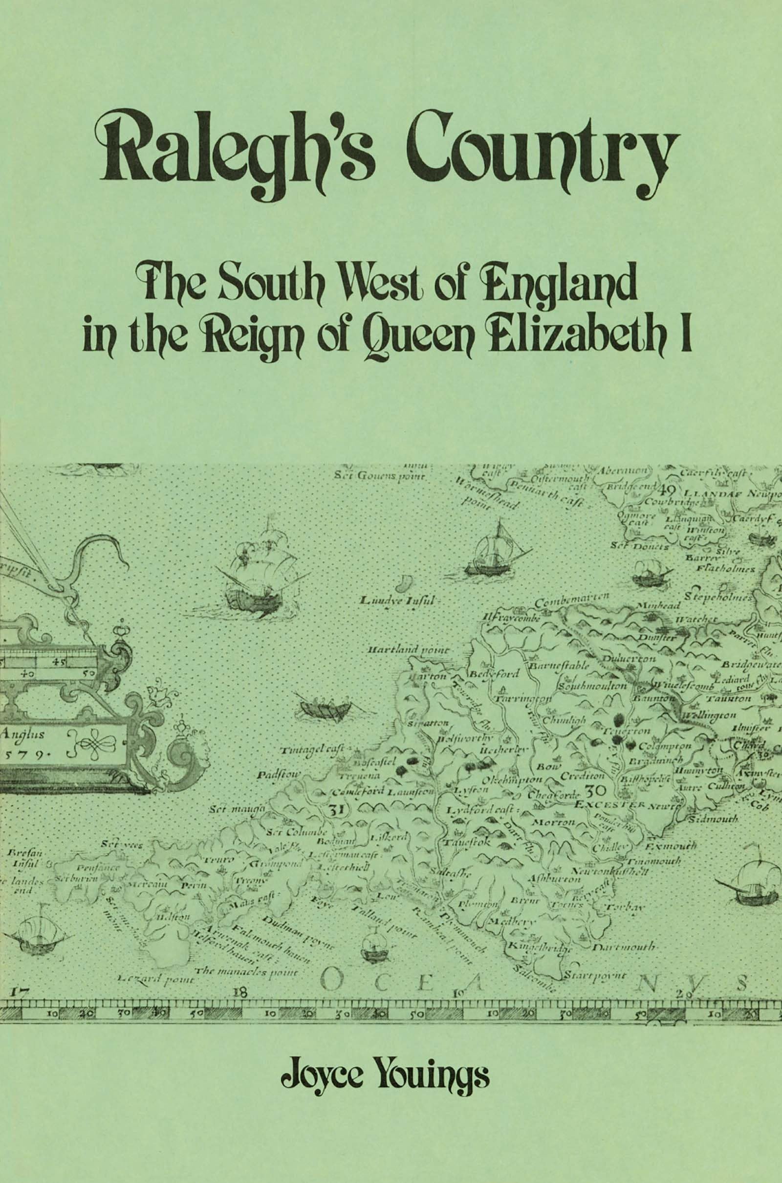 Ralegh'S Country: The South West Of England In The Reign Of Queen Elizabeth I,Used