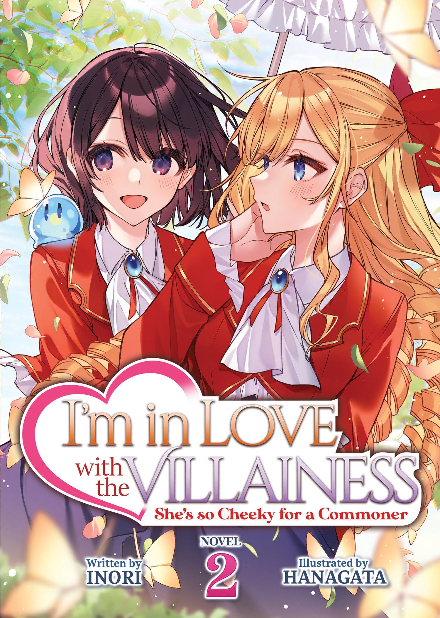 I'M In Love With The Villainess: She'S So Cheeky For A Commoner (Light Novel) Vol. 2,Used