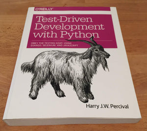 TestDriven Development with Python: Obey the Testing Goat: Using Django, Selenium, and JavaScript,Used