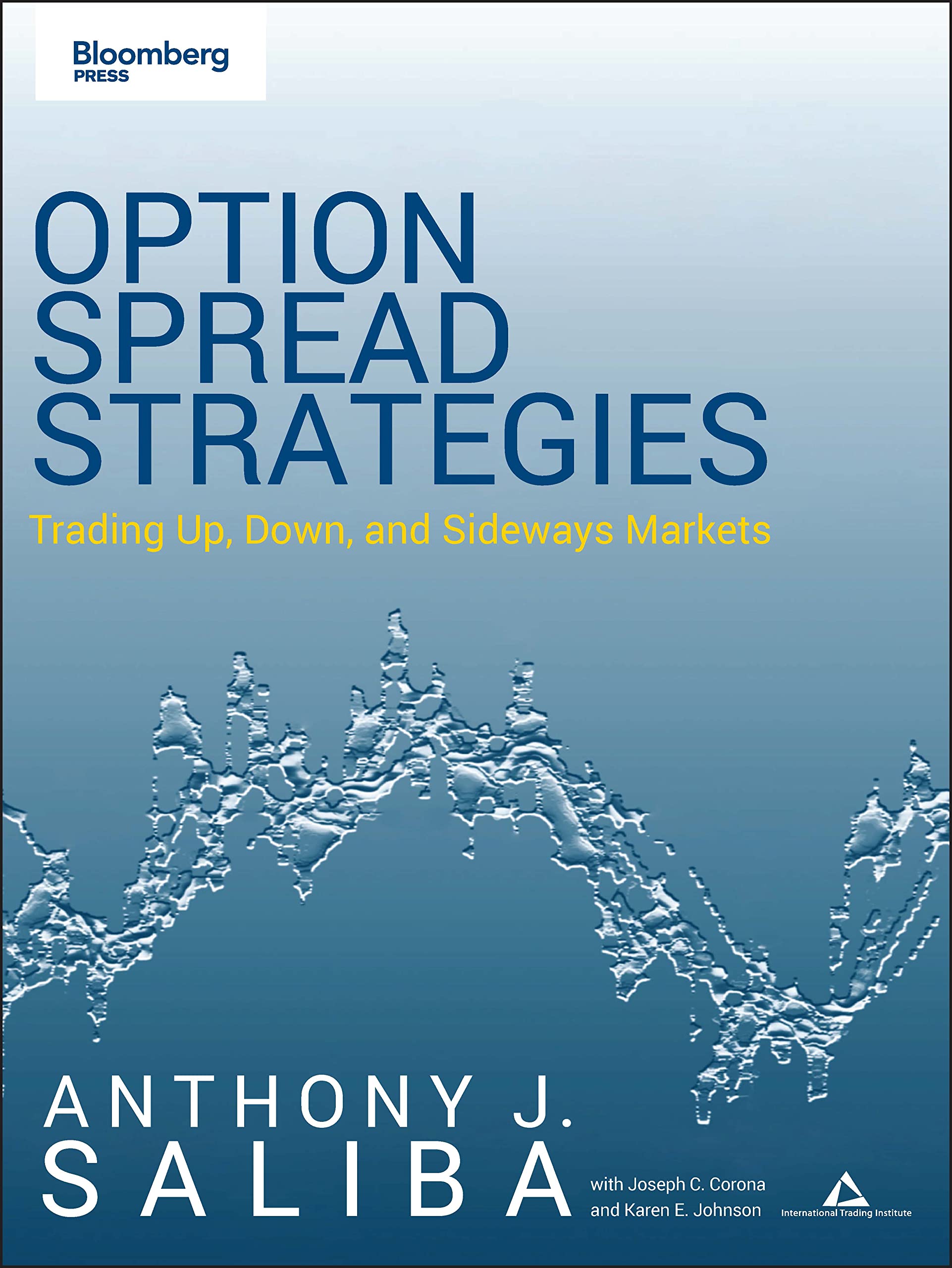 Option Spread Strategies: Trading Up, Down, and Sideways Markets,Used