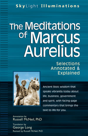 The Meditations of Marcus Aurelius: Selections Annotated & Explained (SkyLight Illuminations),Used