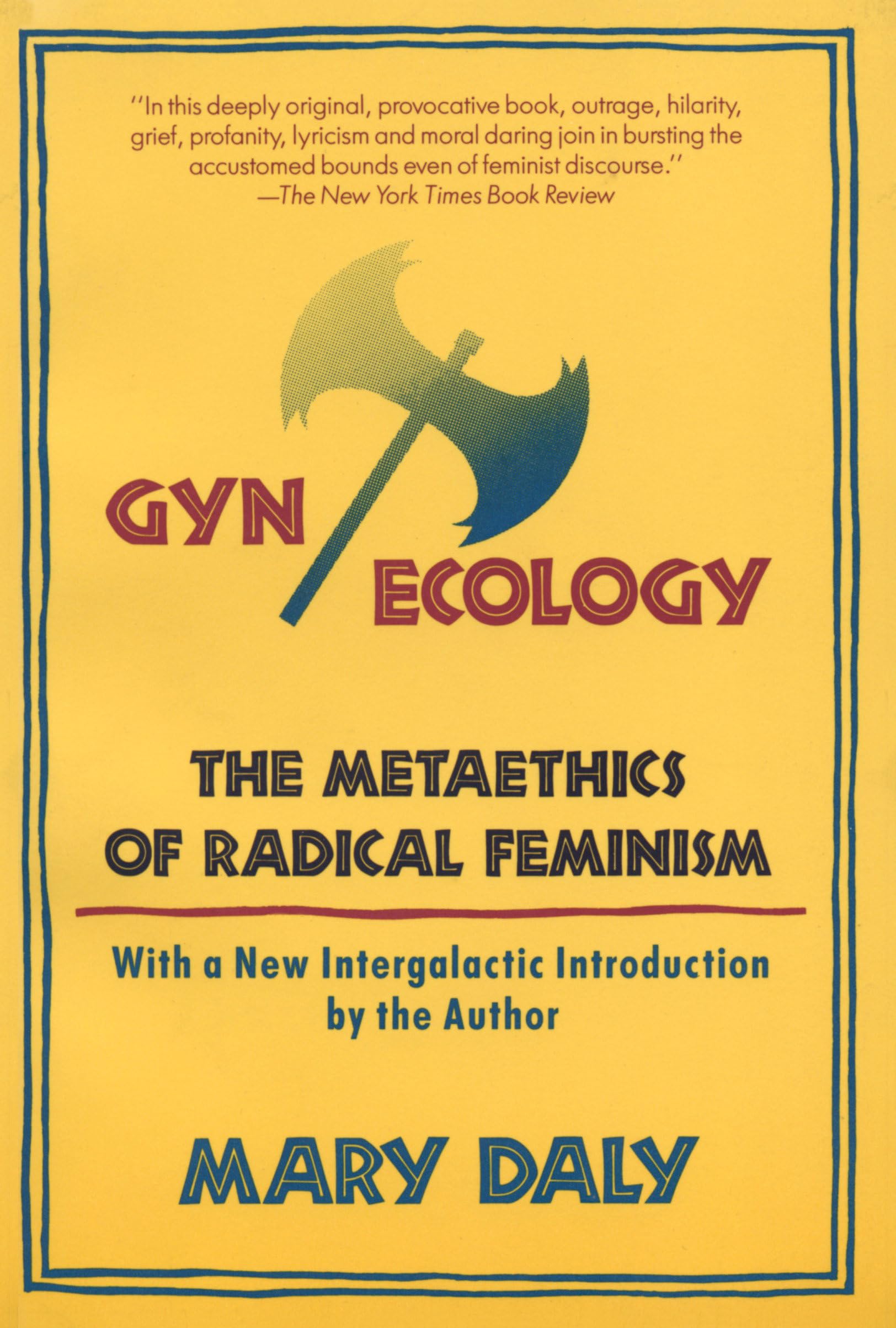 Gyn/Ecology: The Metaethics Of Radical Feminism,Used