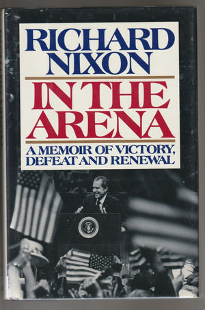 In The Arena: A Memoir Of Victory, Defeat, And Renewal,Used