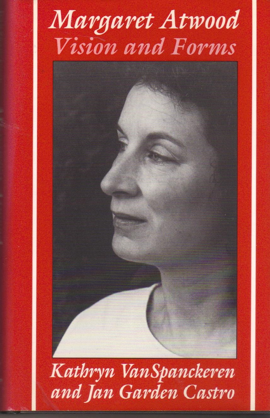 Margaret Atwood: Vision And Forms (Ad Feminam),New