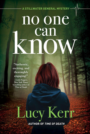 No One Can Know: A Stillwater General Mystery,New