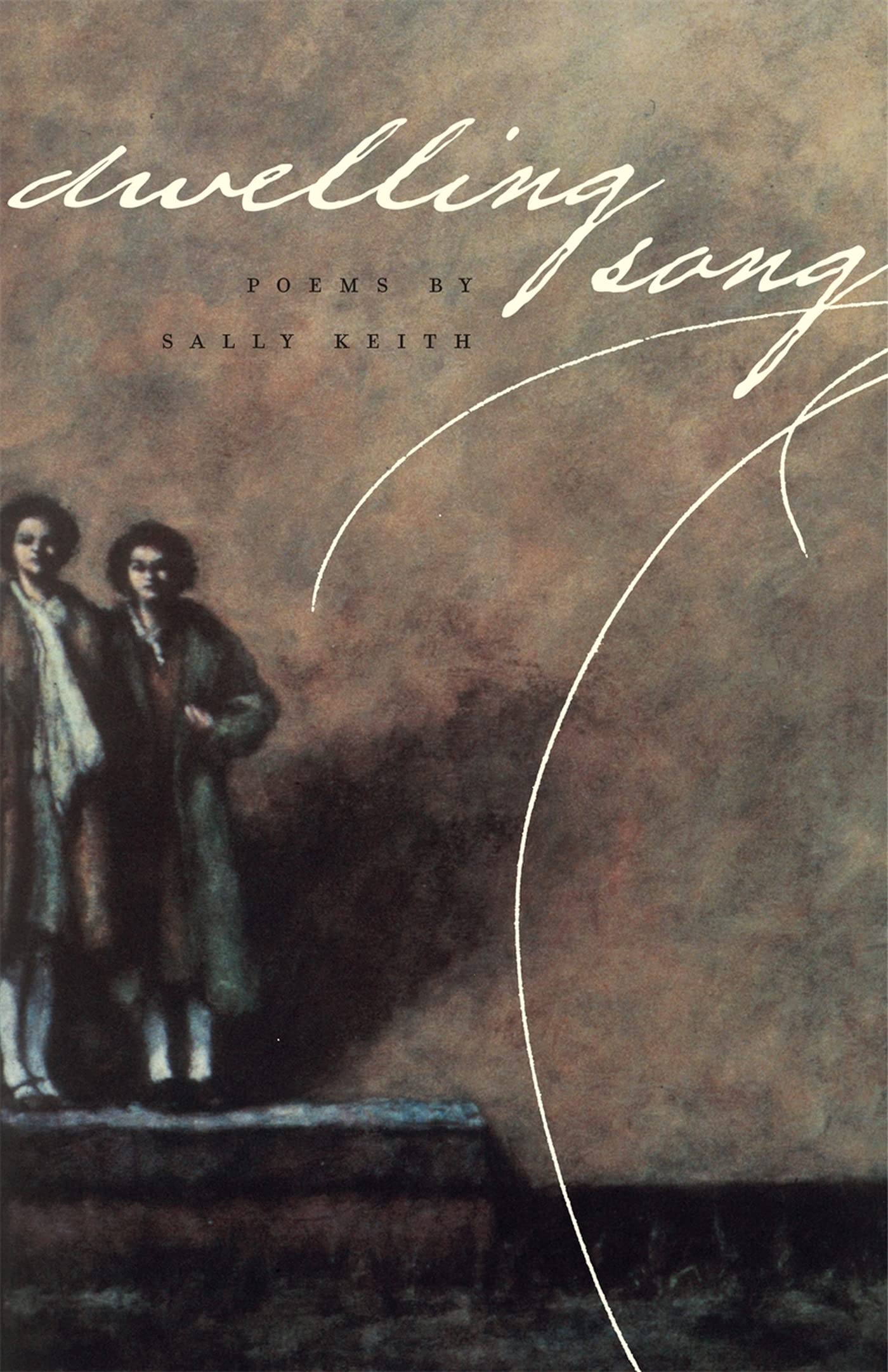 Dwelling Song: Poems (The Contemporary Poetry Ser.),New
