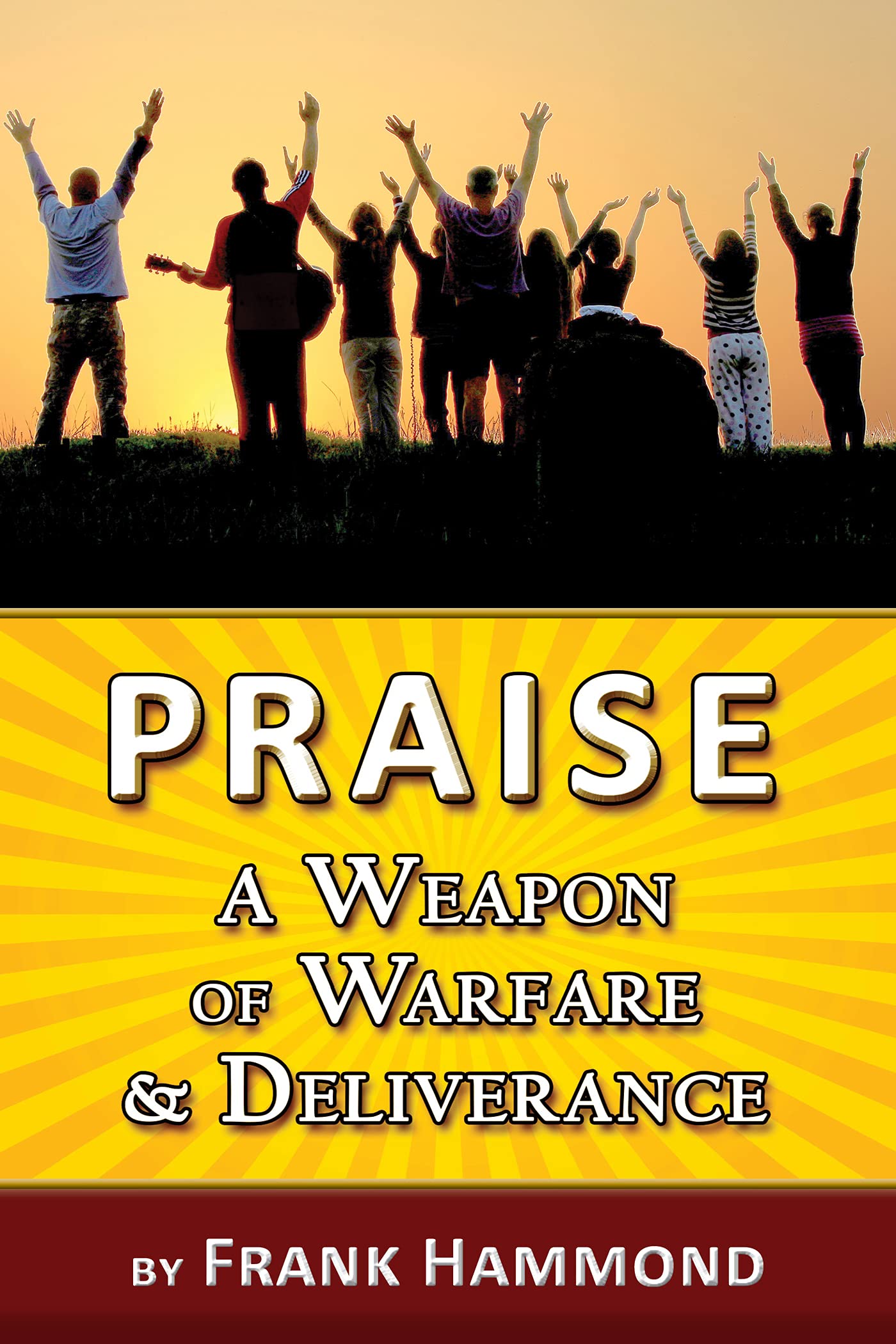 Praise  A Weapon of Warfare and Deliverance,Used
