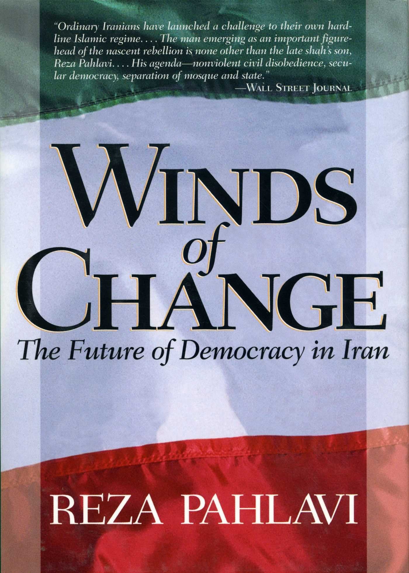 Winds of Change: The Future of Democracy in Iran,New