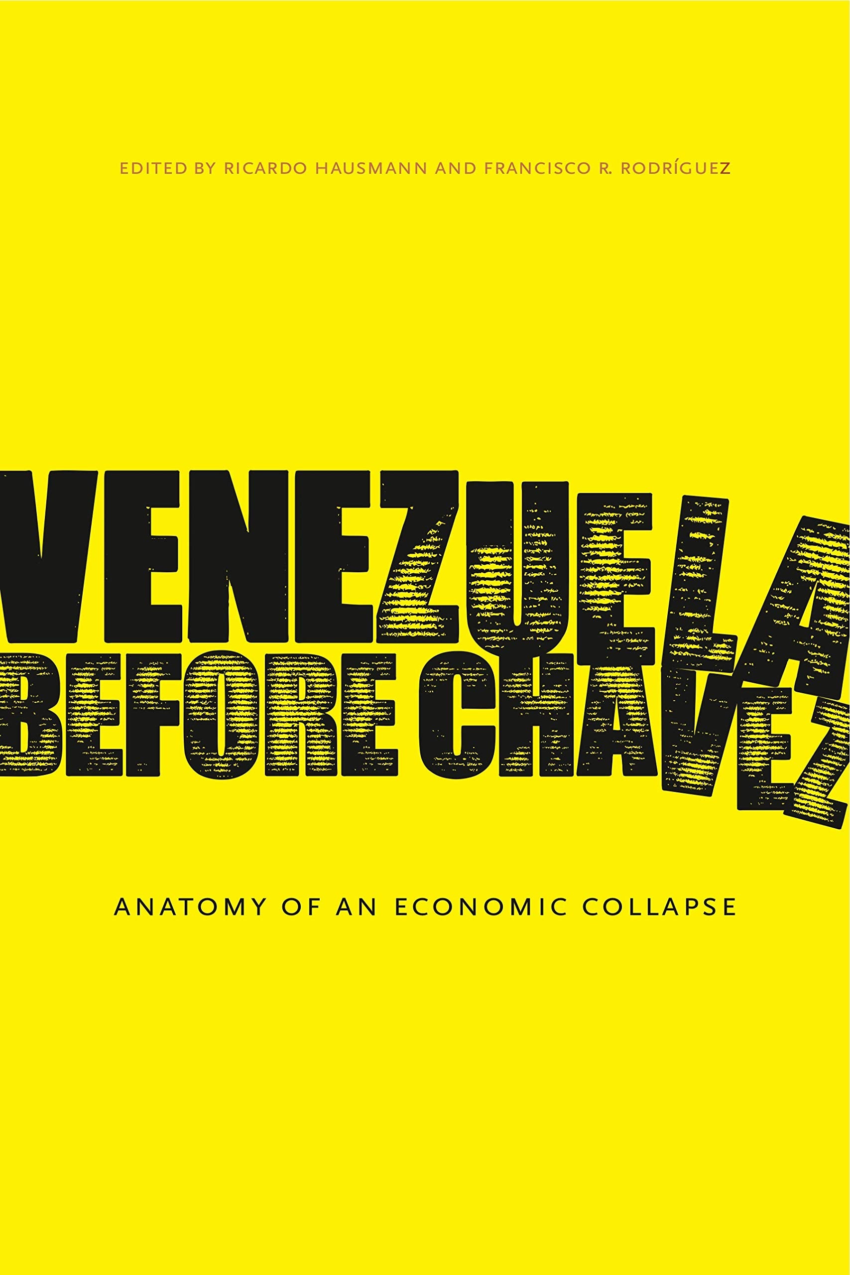 Venezuela Before Chvez: Anatomy of an Economic Collapse,Used