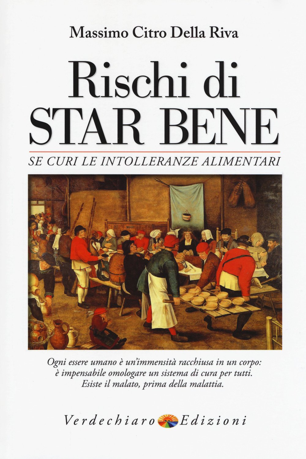 Rischi di star bene se curi le intolleranze alimentari,Used