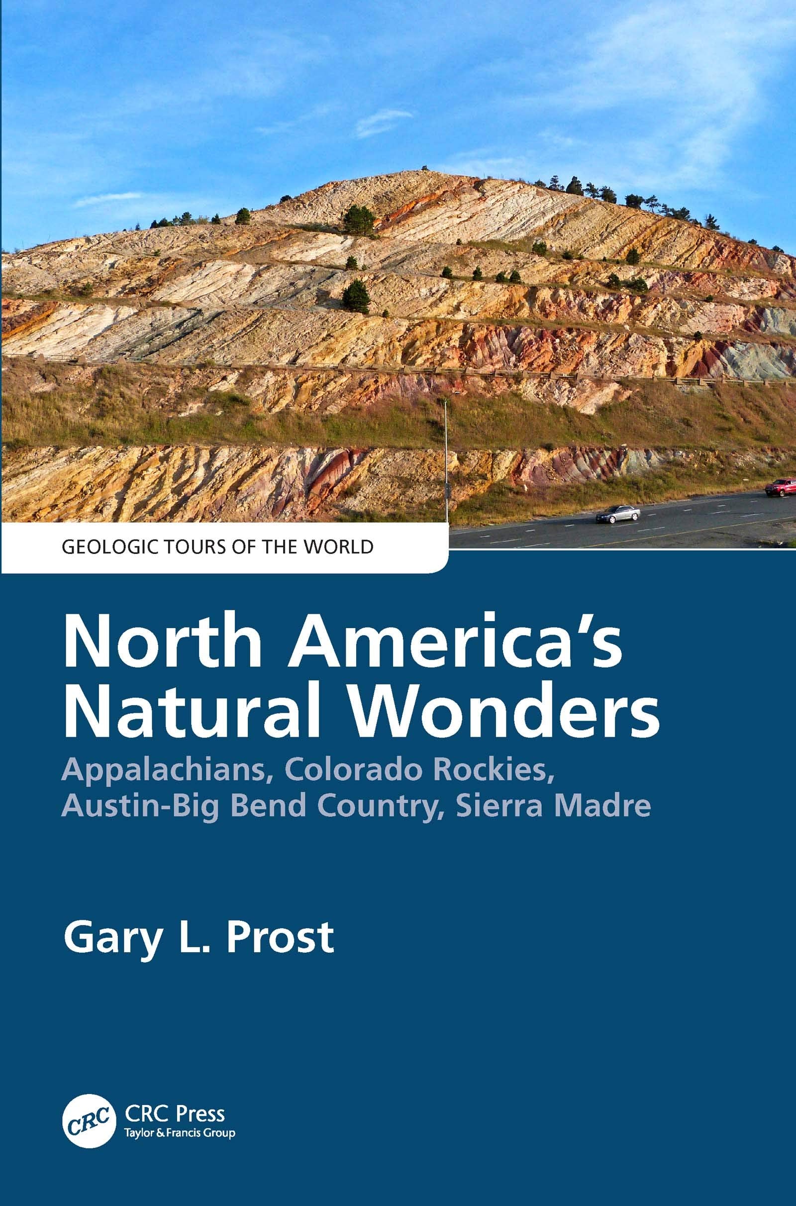 North America's Natural Wonders: Appalachians, Colorado Rockies, AustinBig Bend Country, Sierra Madre (Geologic Tours of the Wo,Used