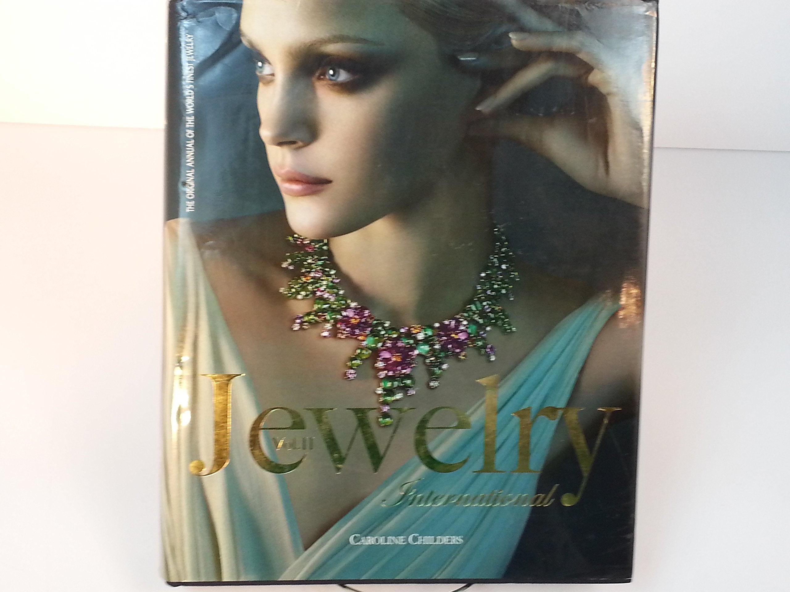 Jewelry International Vol. 2: The Original Annual Of The World'S Finest Jewelry,Used