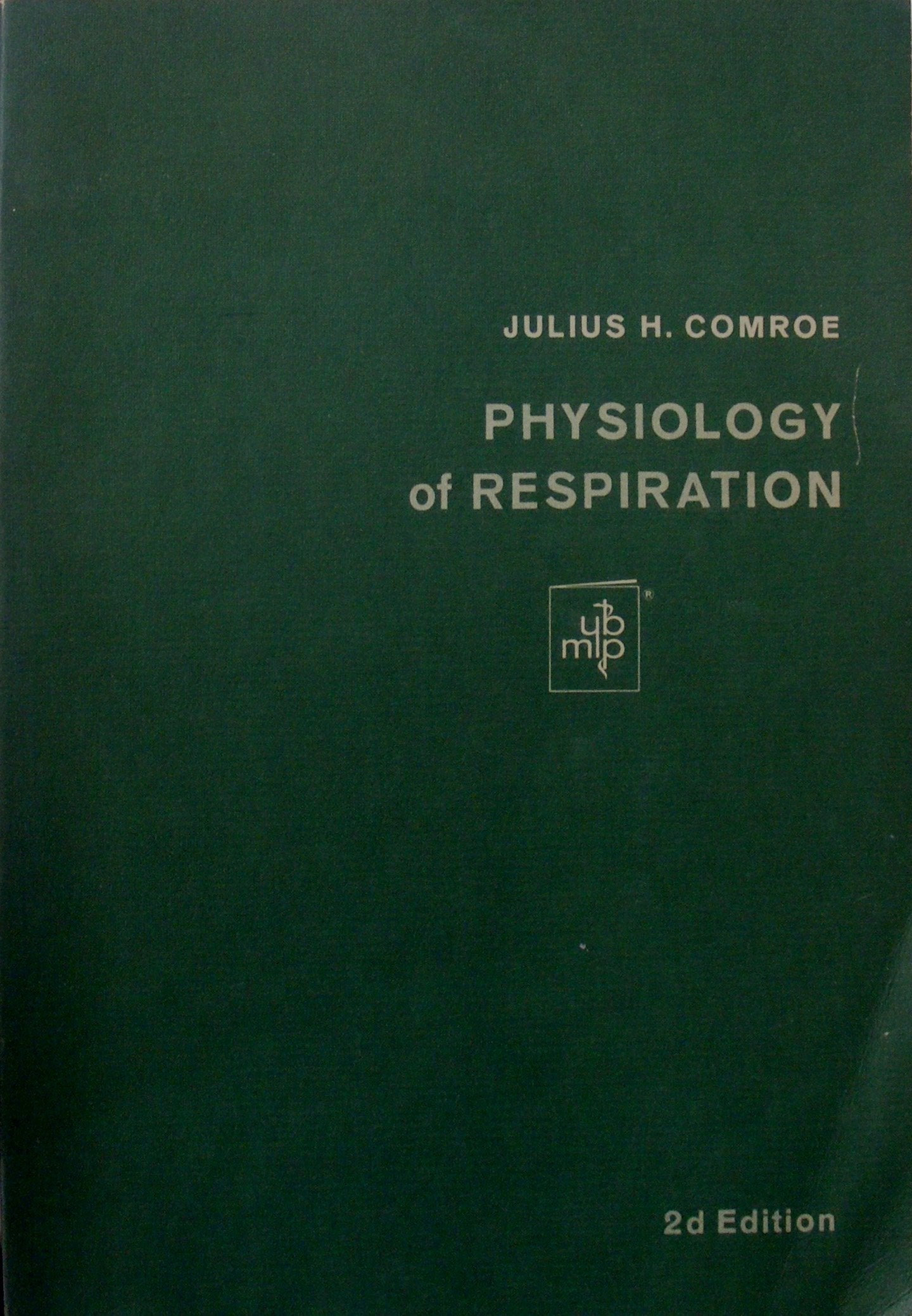 Physiology Of Respiration: An Introduction,Used