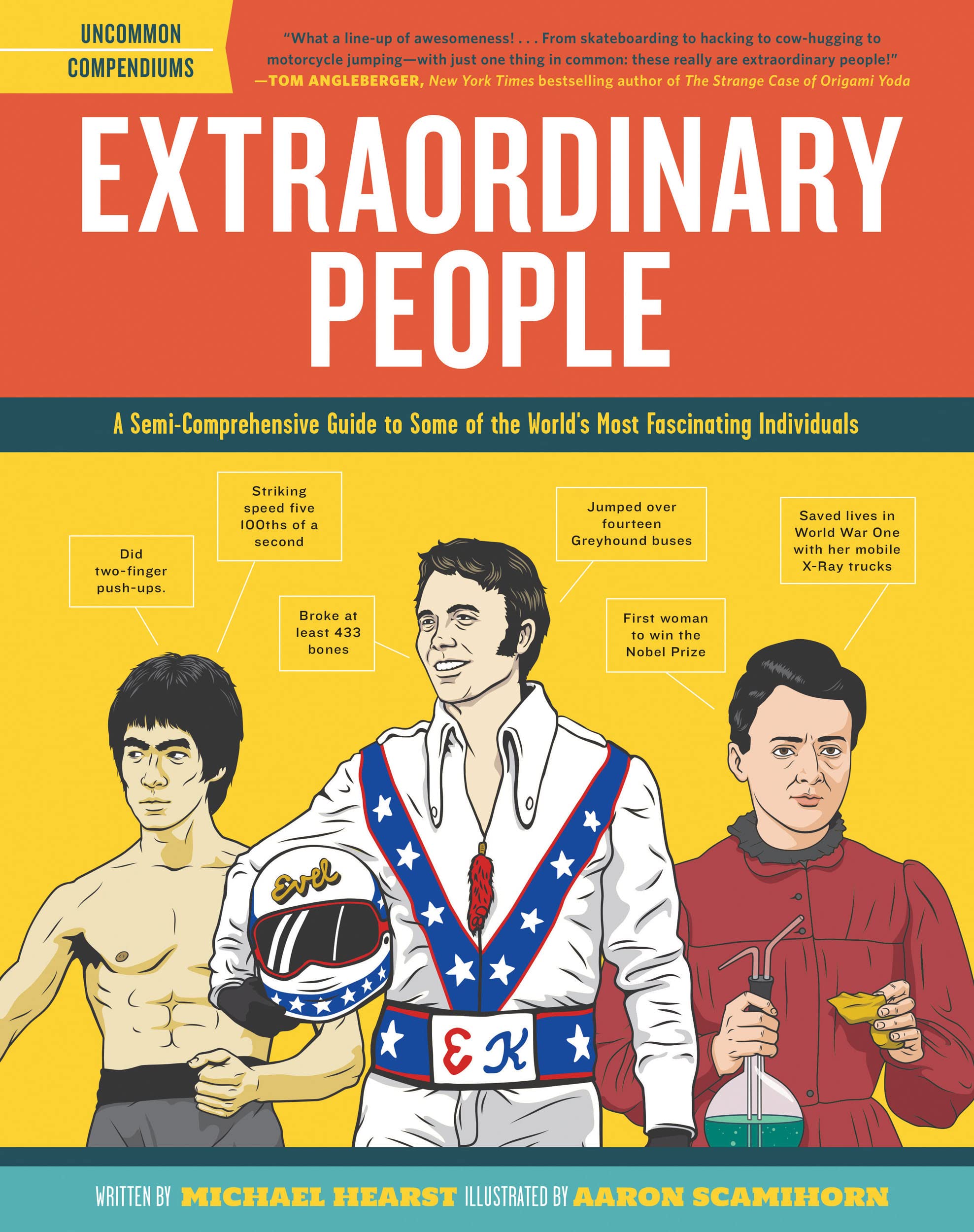 Extraordinary People: A Semicomprehensive Guide To Some Of The World'S Most Fascinating Individuals