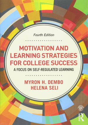 Motivation and Learning Strategies for College Success: A Focus on SelfRegulated Learning,Used