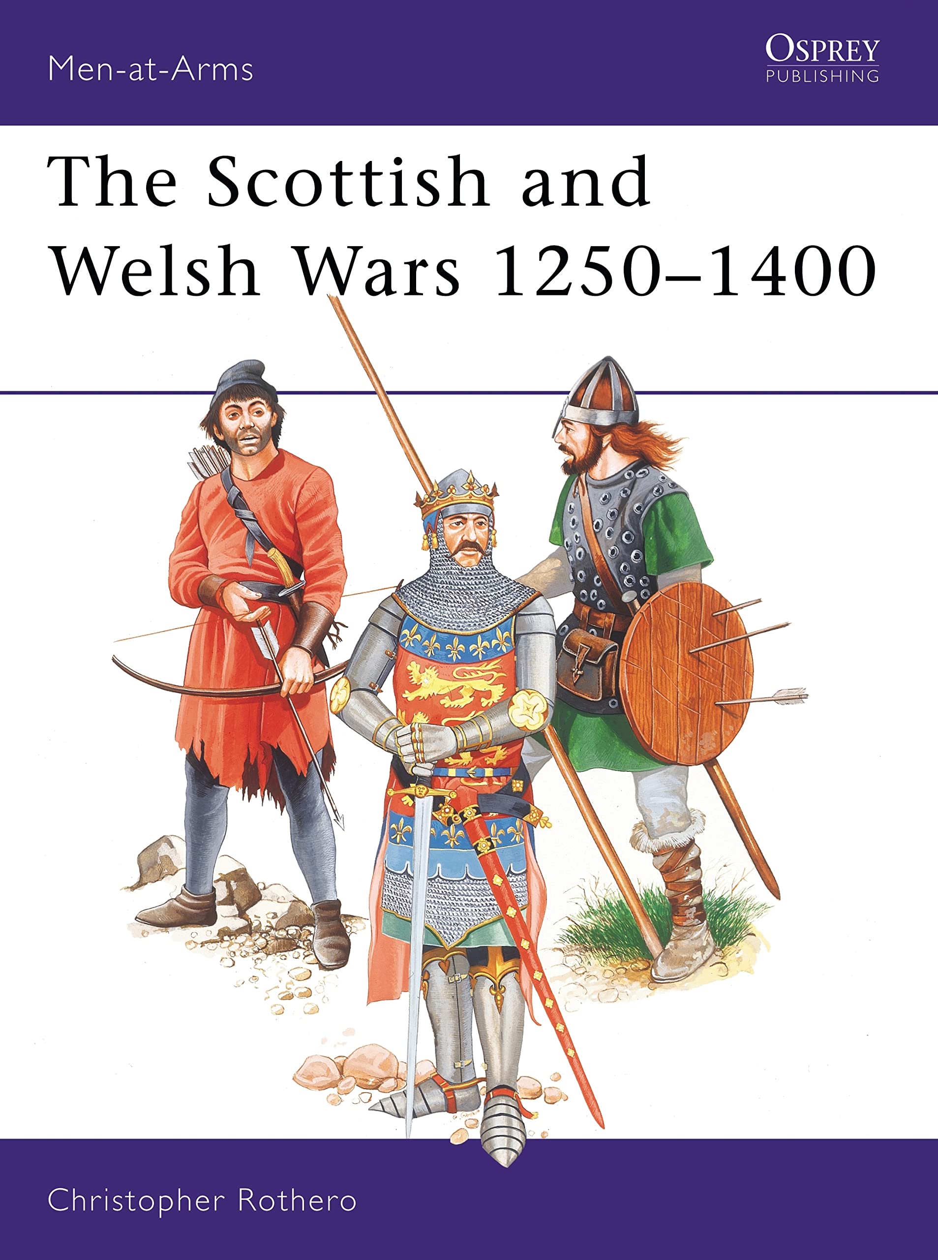 The Scottish and Welsh Wars 12501400 (Men at Arms Series, 151),Used
